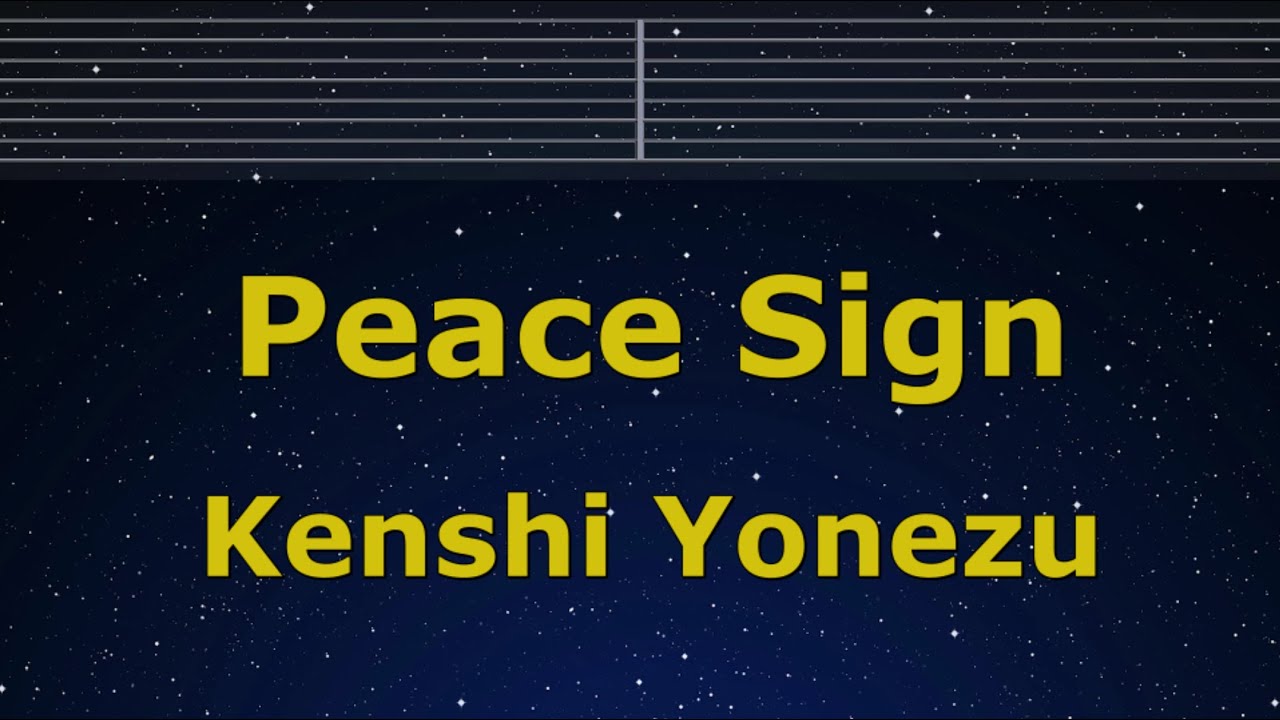 Karaoke♬ Peace Sign - Kenshi Yonezu 【No Guide Melody】 Instrumental, Lyric Romanized