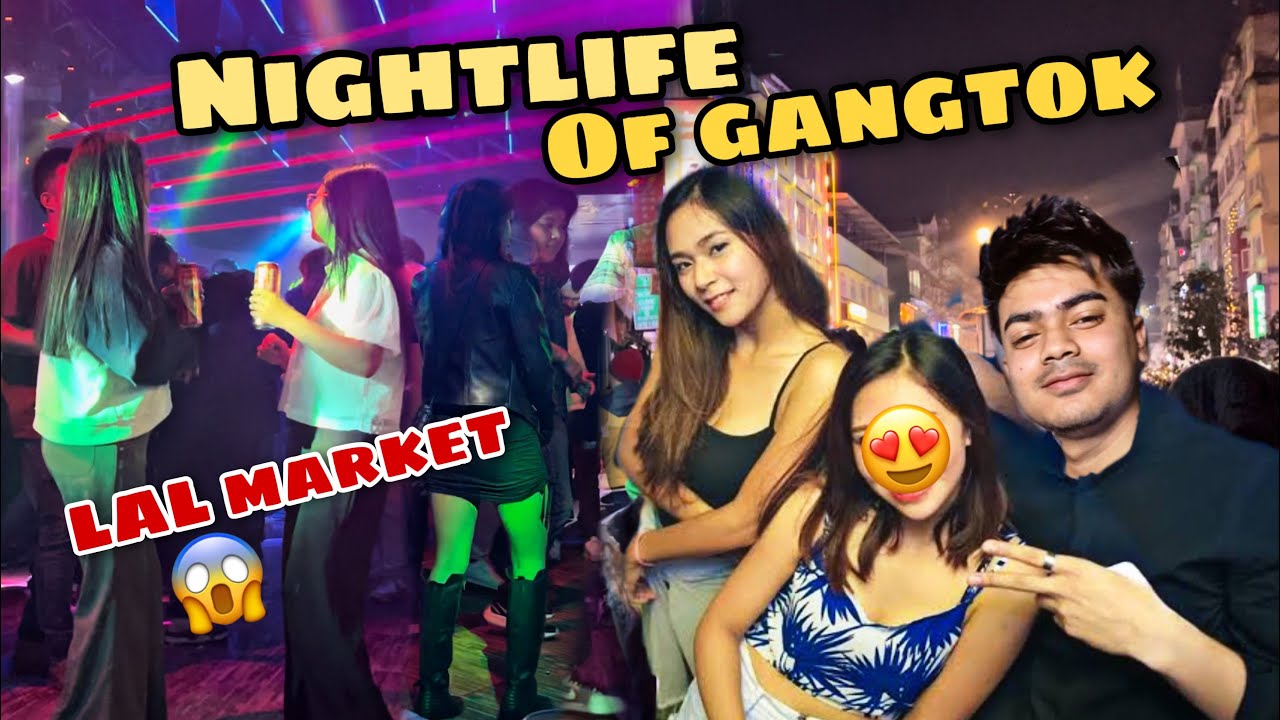Nightlife of Gangtok😍|| Lal Market Maple club