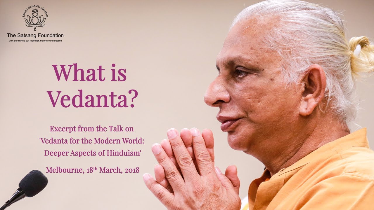 'What is Vedanta?' by Sri M - Excerpt from the Talk on 'Vedanta for the Modern World' Melbourne 2018