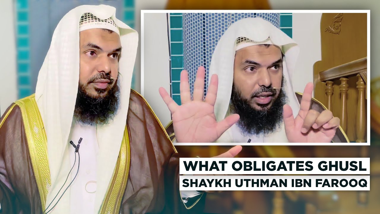 🤔 Does Sex Without Ejaculation Require Ghusl?🚿Shaykh Uthman ibn Farooq