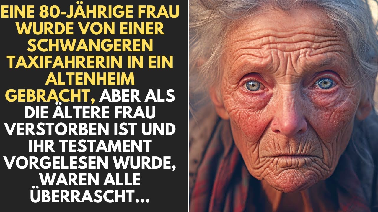 Eine 80-jährige Frau wurde von einer schwangeren Taxifahrerin in ein Pflegeheim gebracht, aber...