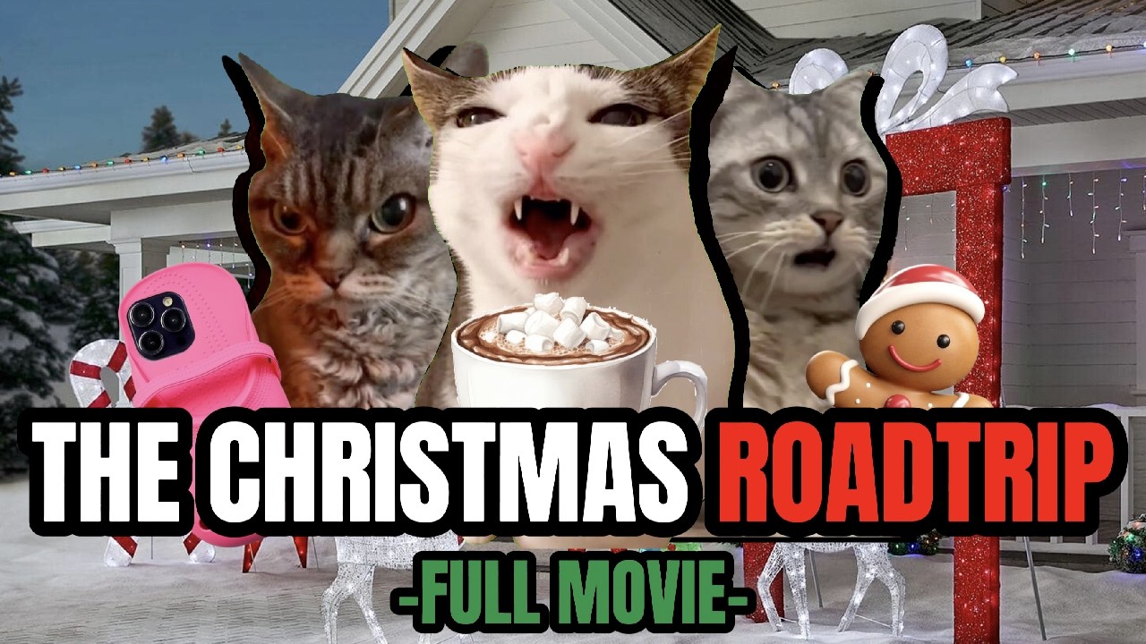 Cat MEMES: THE CHRISTMAS ROADTRIP - FULL ROADTRIP MOVIE