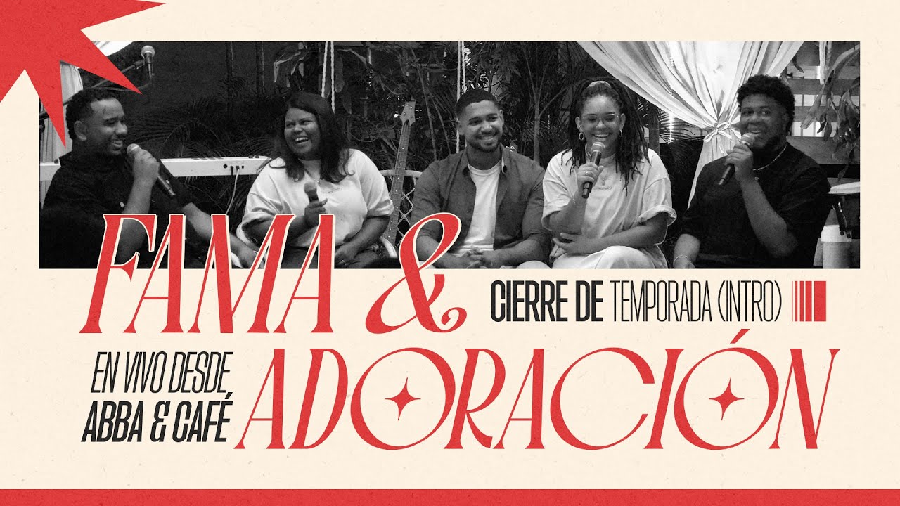 Fama Y Adoración (Cierre de temporada intro) - #NuevaExpresión