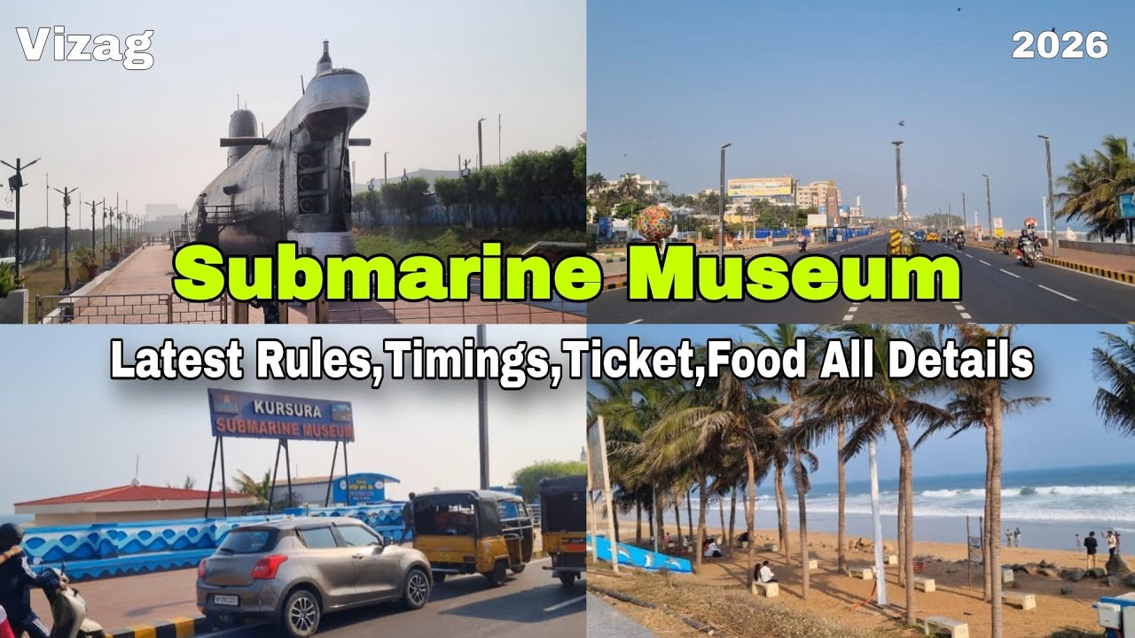 INS Kursura Submarine Museum Visakhapatnam || Latest Rules,Timings,Ticket,Food All Details || Vizag