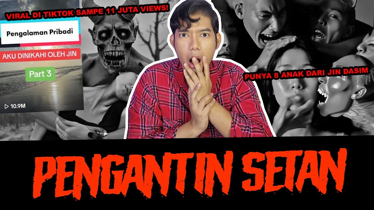 PENGANTIN SETAN SAMPE PUNYA 8 ANAK DARI JIN - TC