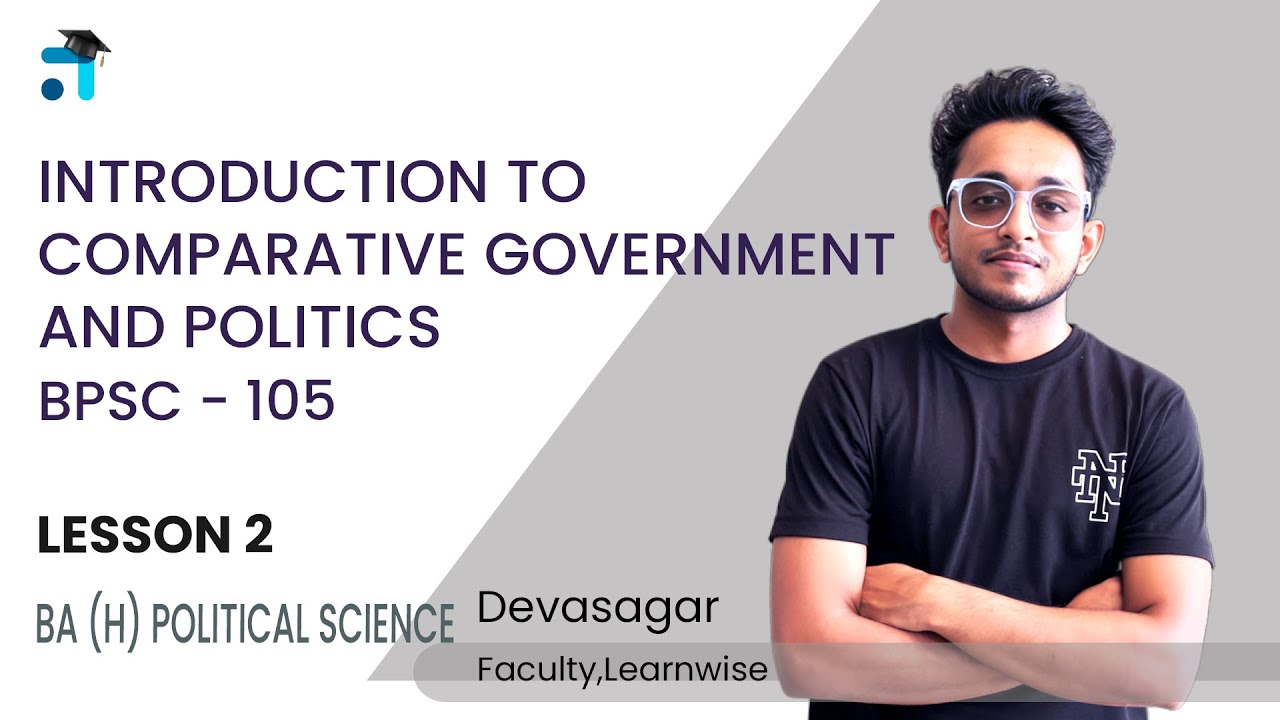 Lesson 2 (BLOCK I) | Introduction to Comparative Government & Politics | BPSC 105 | #ignoucourses