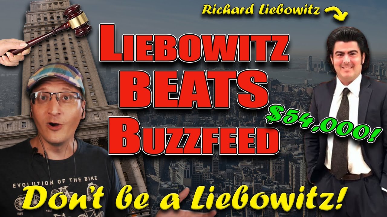Copyright Troll Richard Liebowitz BEATS Buzzfeed, WINS $54,000!!