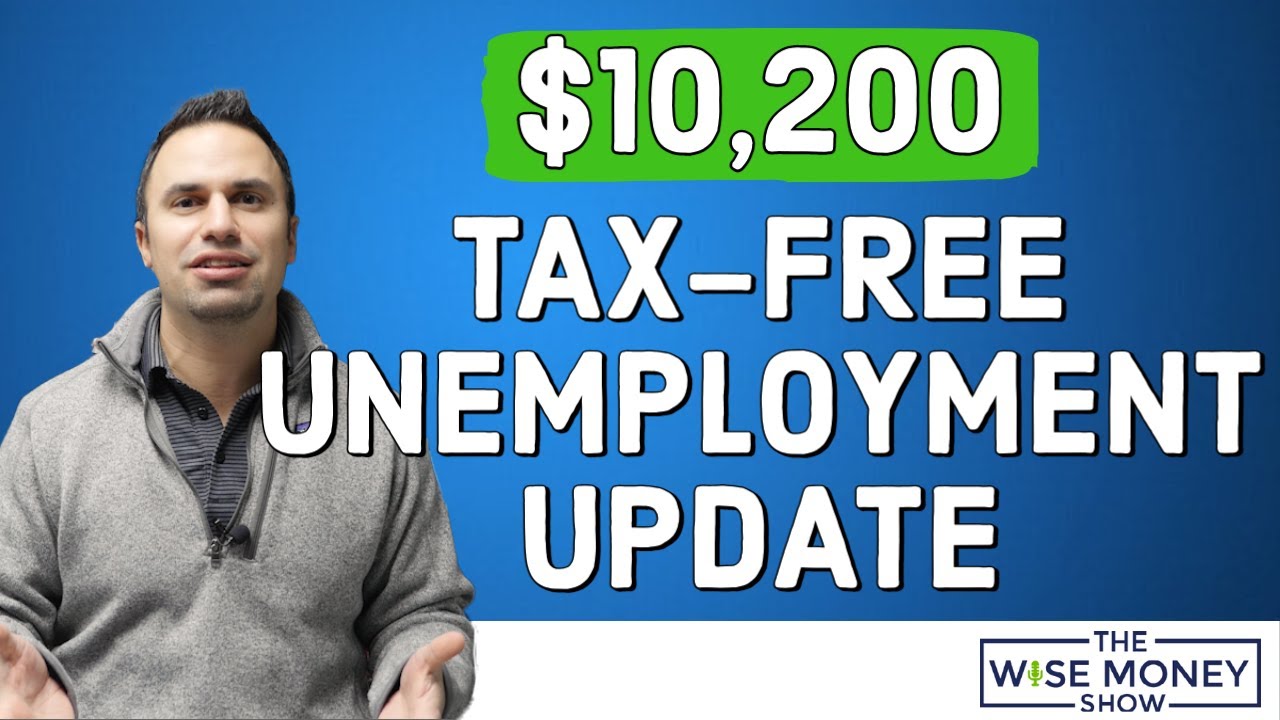 $10,200 Tax-Free Unemployment Update