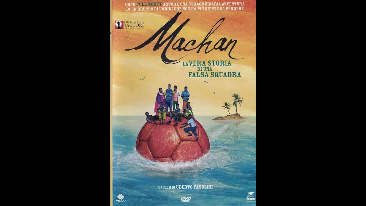 Machan - La vera storia di una falsa squadra - Uberto Pasolini (2008) - Audio ITA