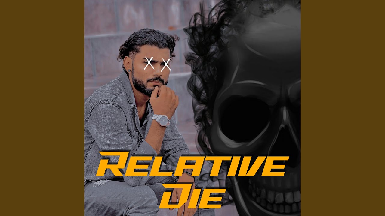 Relative Die (feat. Batzee Gang)