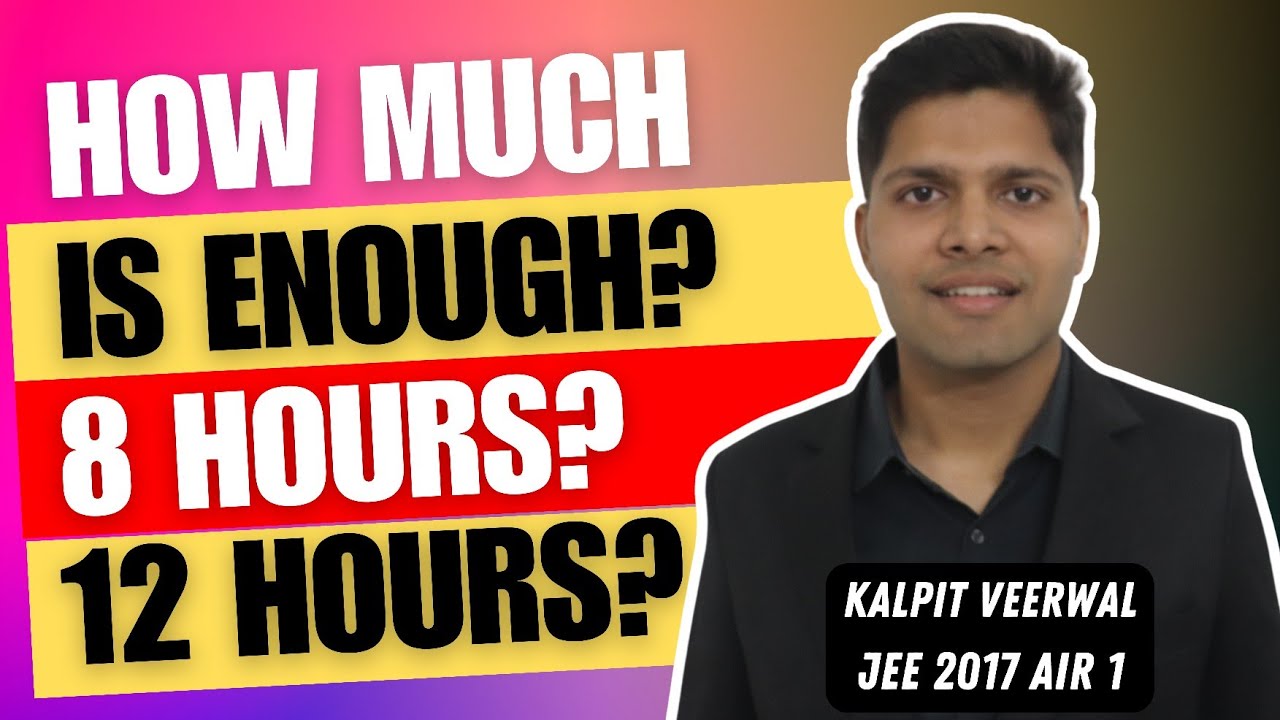 How many HOURS TO STUDY to clear JEE? (by AIR 1)