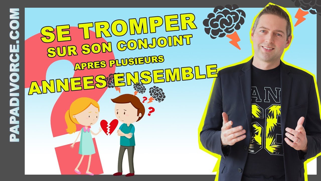 Comment peut on se TROMPER sur son conjoint après des années de vie commune