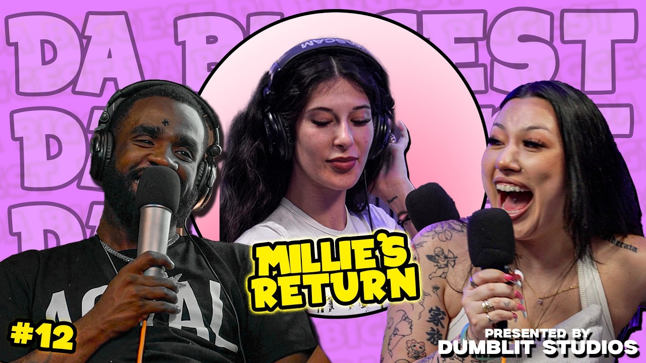Da Biggest #12 | Millie's Return