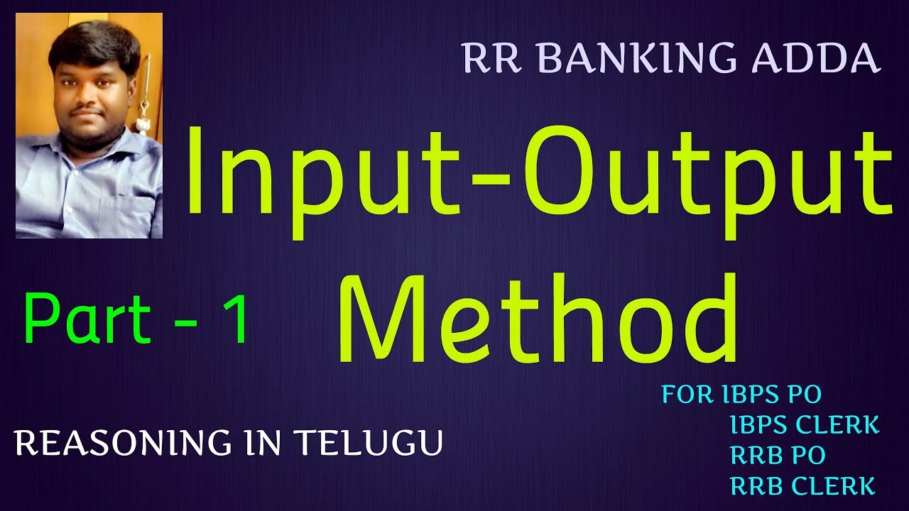 Input Output Methods in Telugu || Part 1 || Reasoning