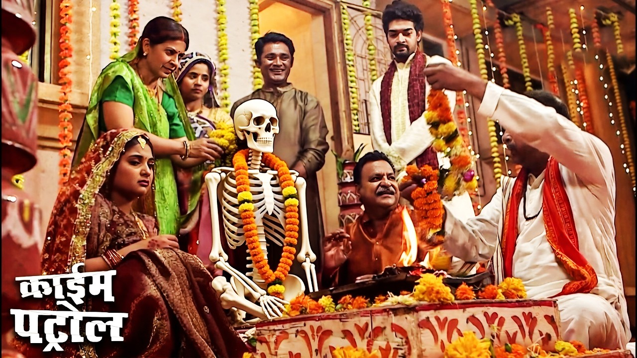 अंधश्रद्धा कि आड में जब हुयी Skeleton से शादी | Best of Crime Patrol | True Crime | Latest Episode
