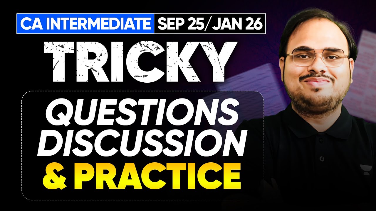 Income Tax Tricky Questions Discussion & Practice | CA Inter Sep 25/Jan 26 | CA Kishan Kumar