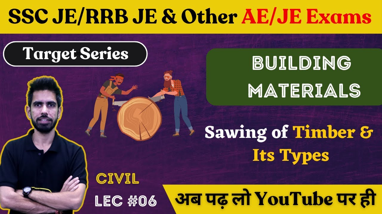 Sawing of Timber - Building Materials | Civil Engineering | SSC JE 2023/RRB JE 2023/DDA JE 2023