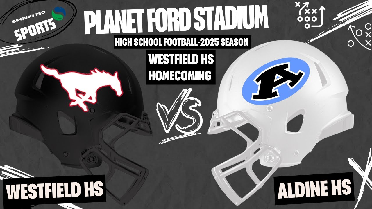 Westfield HS vs Aldine HS | 10-16-25 | Planet Ford Stadium - Spring ISD Sports