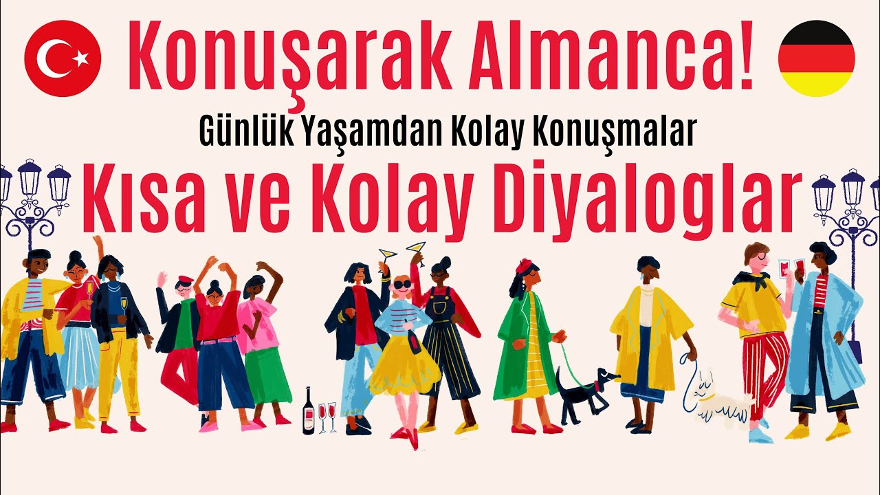 Almanca'yı Konuşarak Öğren! | Kısa ve Kolay Diyaloglar