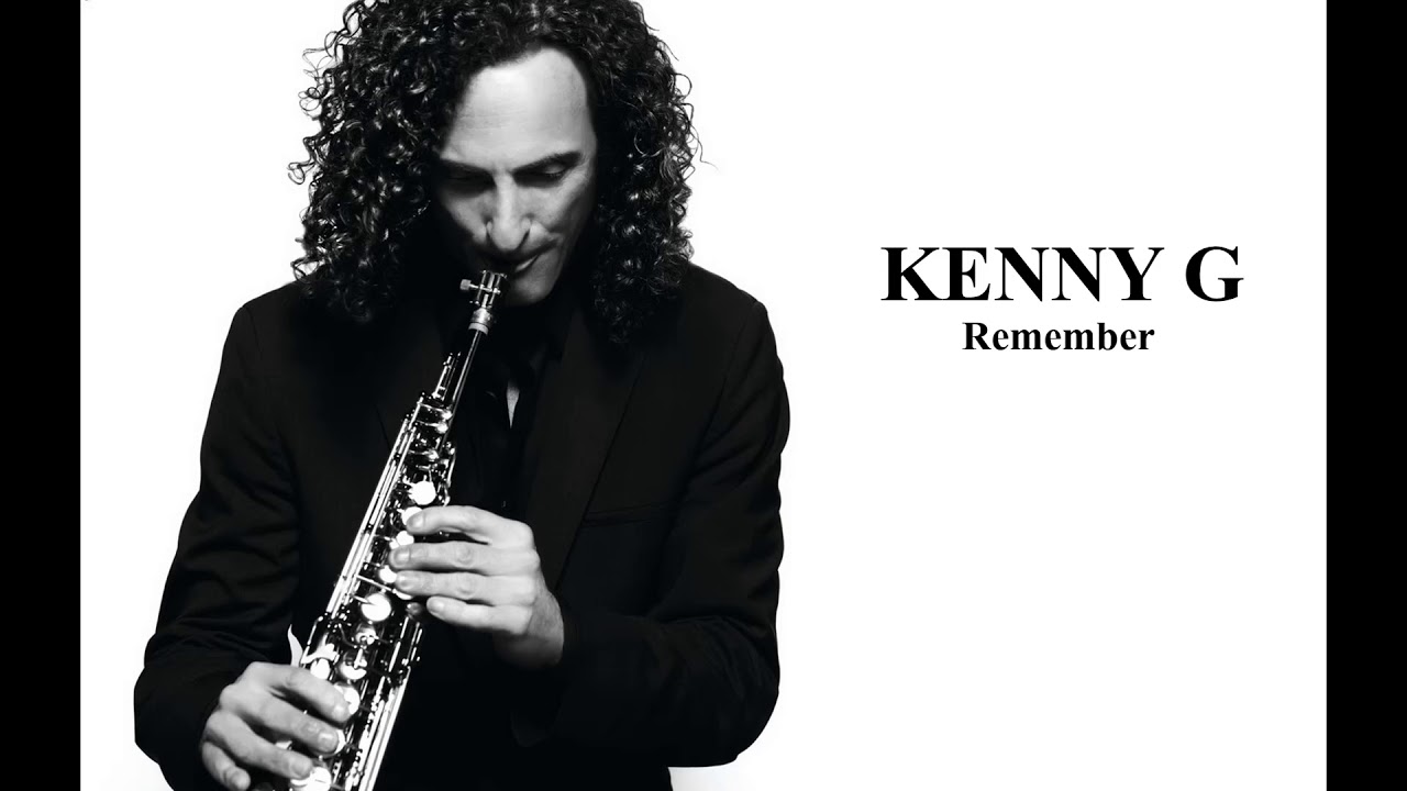 Kenny G - Remember