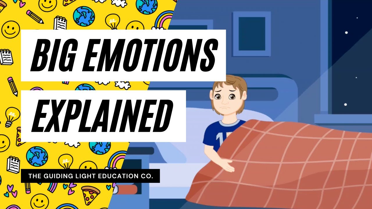 Big Emotions Explained: A Kid Friendly Explanation on Managing Big Feelings