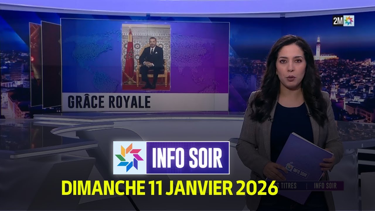 Info Soir : Dimanche 11 Janvier 2026