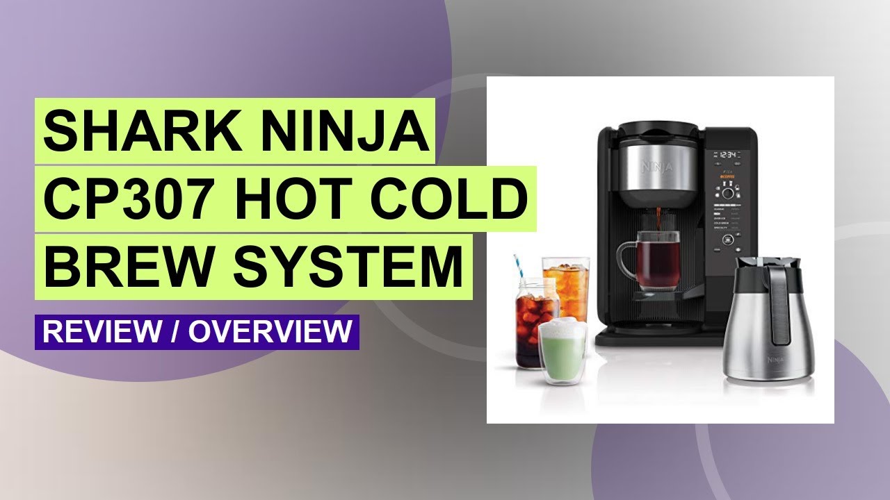 Shark Ninja CP307 Hot & Cold Brew Coffee Maker Review: Is It Worth It?