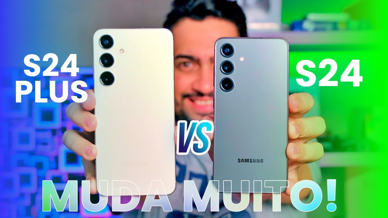 S24 ou S24 Plus: Qual Celular Realmente Vale o Investimento?