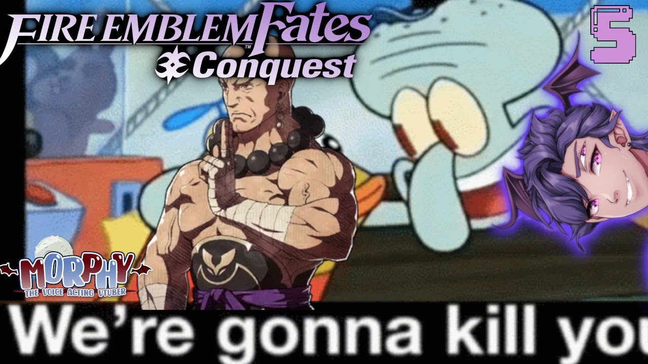 【Fire Emblem Fates: Conquest】 THIS GAME IS STARTING TO GET REALLY HARD「PH/EN VTuber」| #5