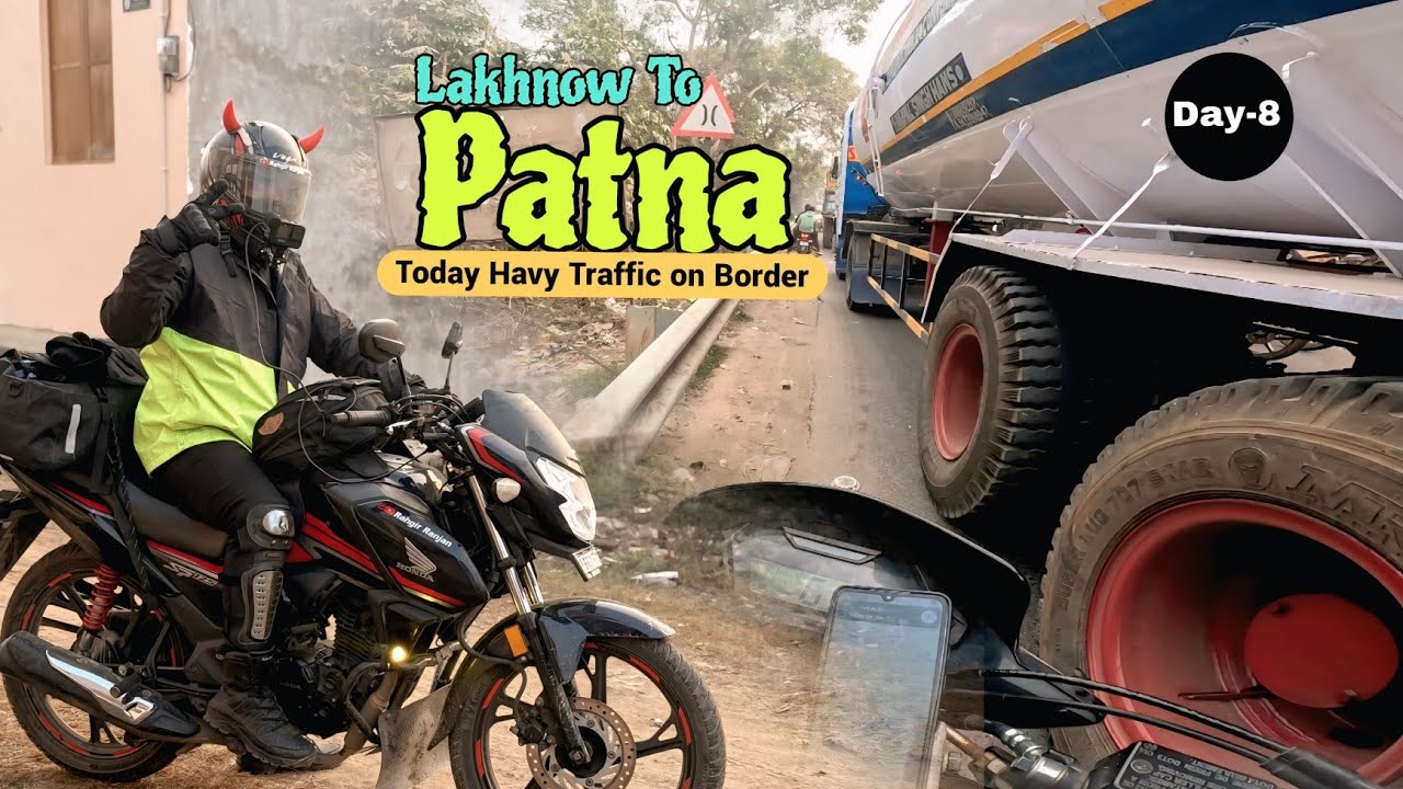 Lucknow To Patna Traffic Me Halat Kharab Kar Diya | Last Day Solo Ride