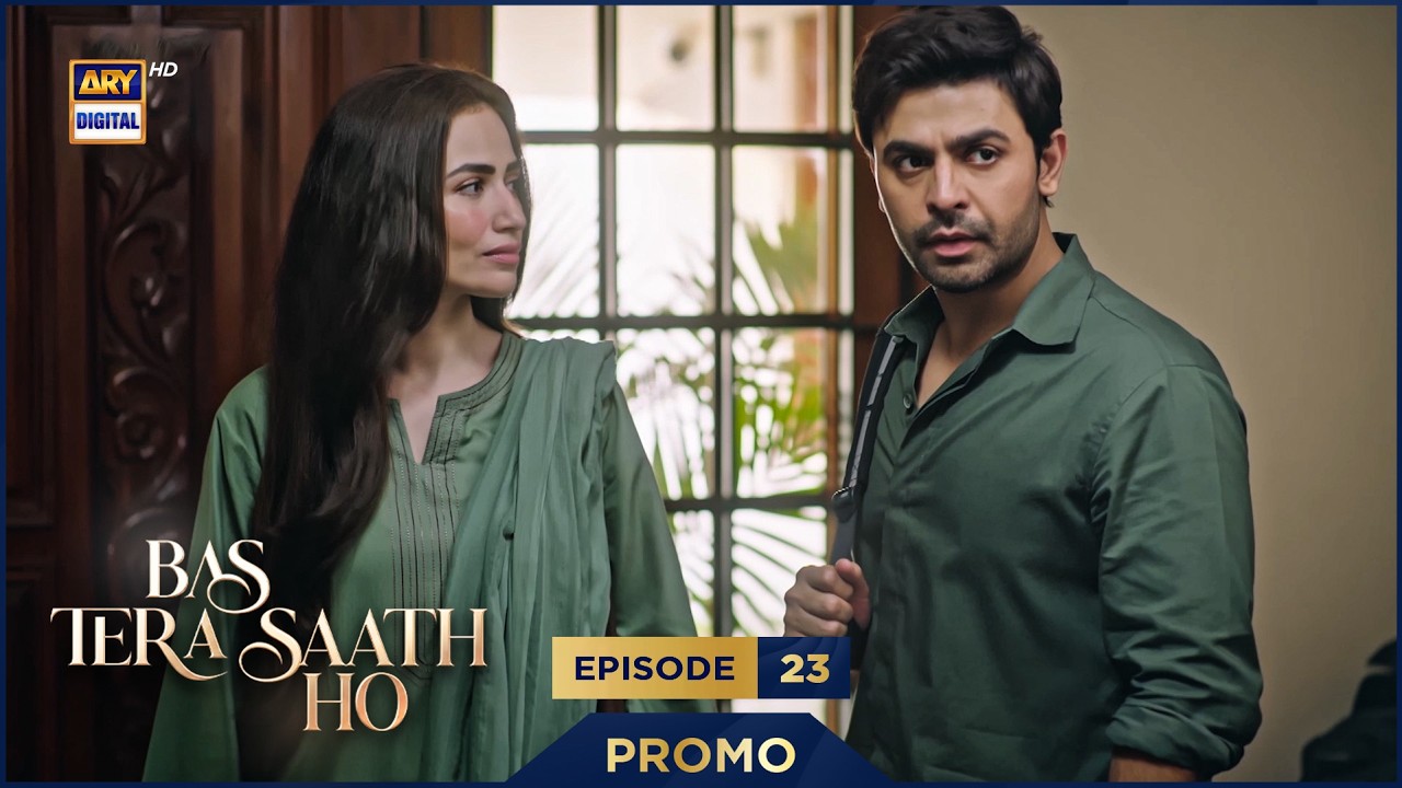 Bas Tera Saath Ho Episode 23 | Promo | Farhan Saeed | Sana Javed  | ARY Digital