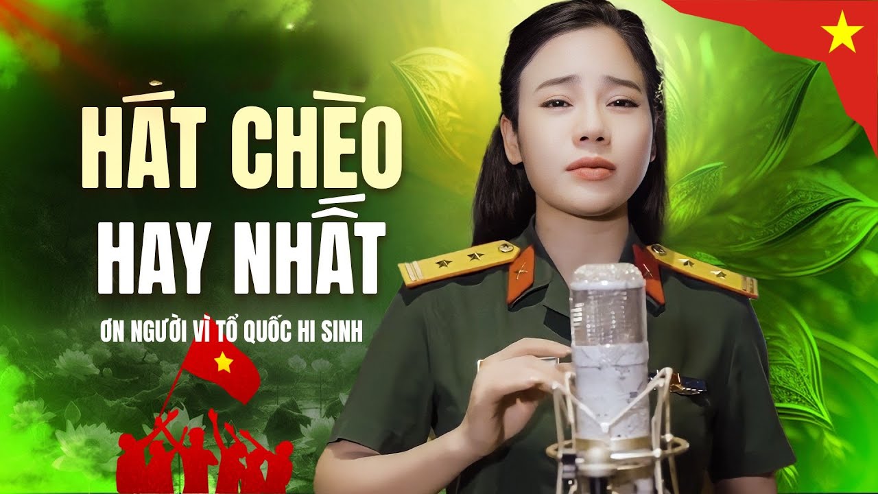 Hát chèo xúc động | Ơn Người Vì Tổ Quốc Hi Sinh - Cô bộ đội Thái Bình hát chèo về  anh hùng liệt sĩ