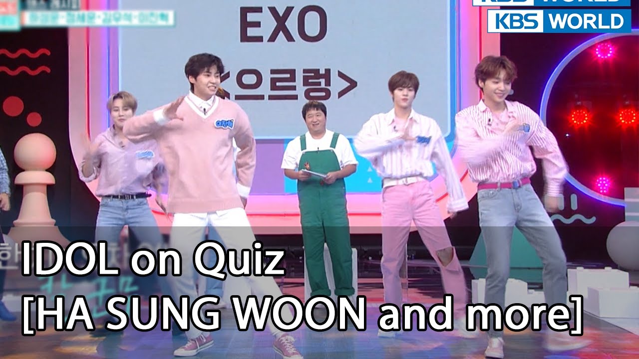 [ENG] IDOL on Quiz #10 (HA SUNG WOON and more) - legend program requested by fans | KBS WORLD TV