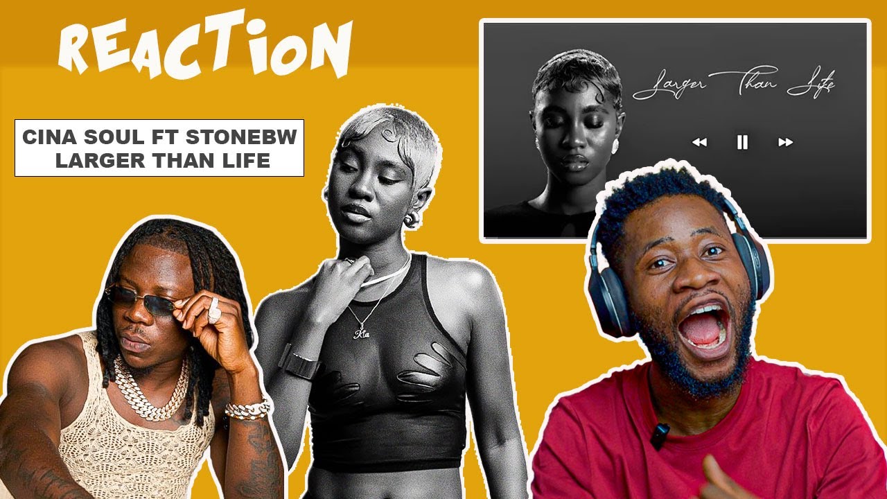 Cina Soul x Stonebwoy / Larger than life  (Reaction)