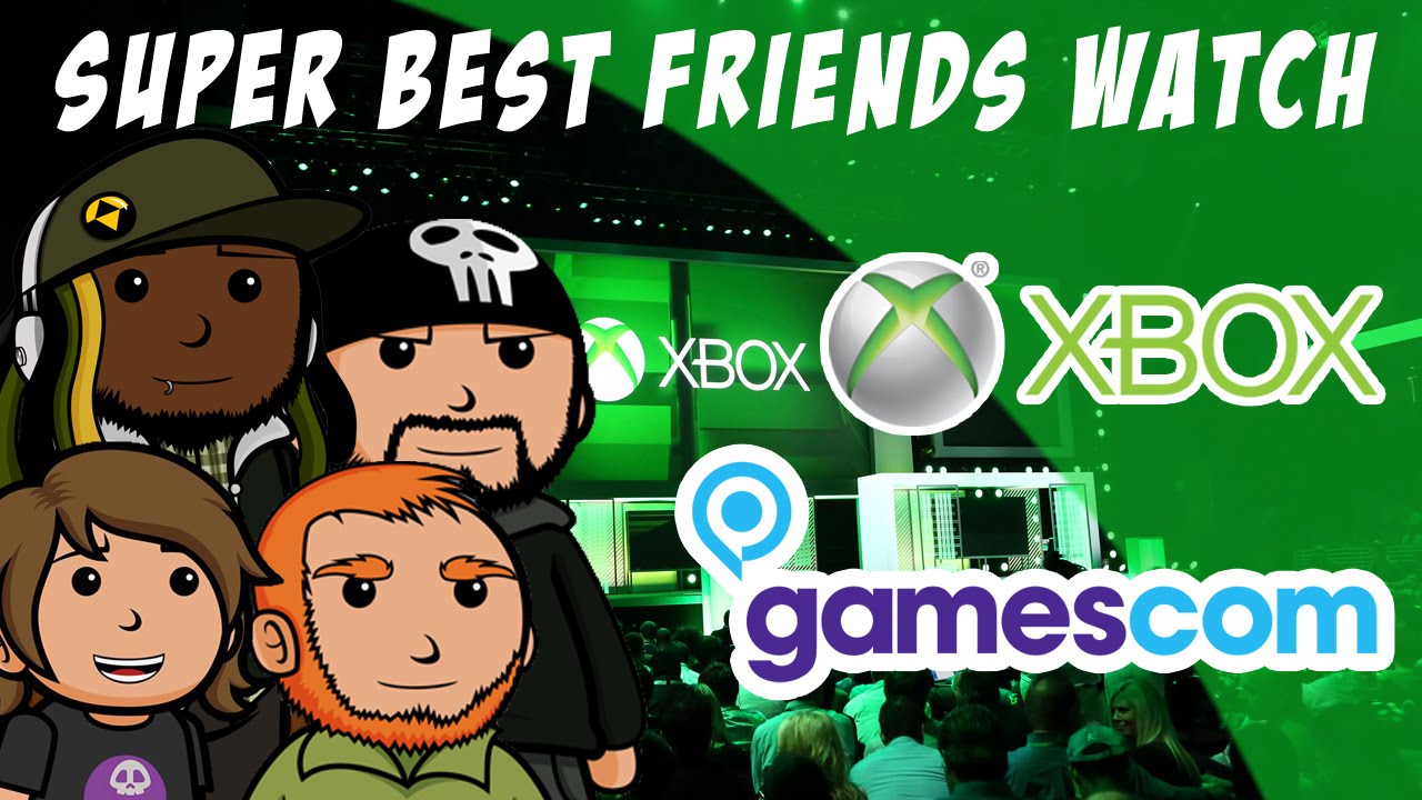 Super Best Friends Watch Microsoft Gamescom 2014!