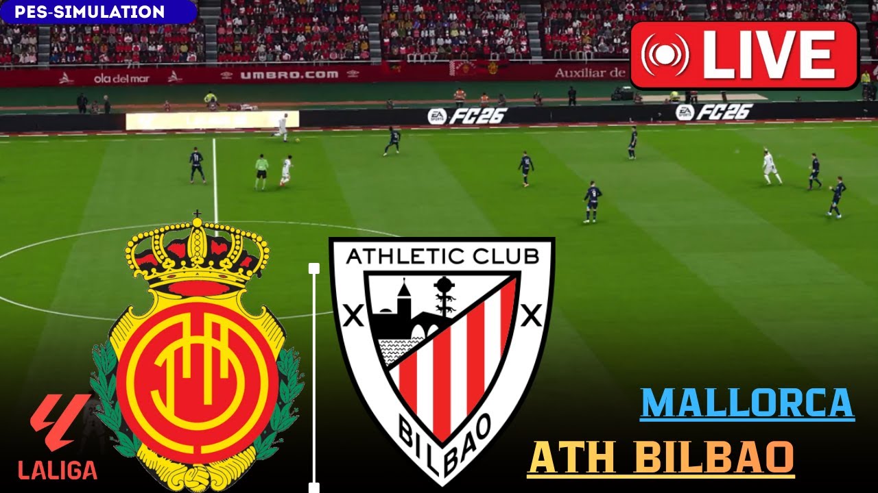 🔴 Mallorca vs Athletic Bilbao | LaLiga 2026 | Gameplay Simulator