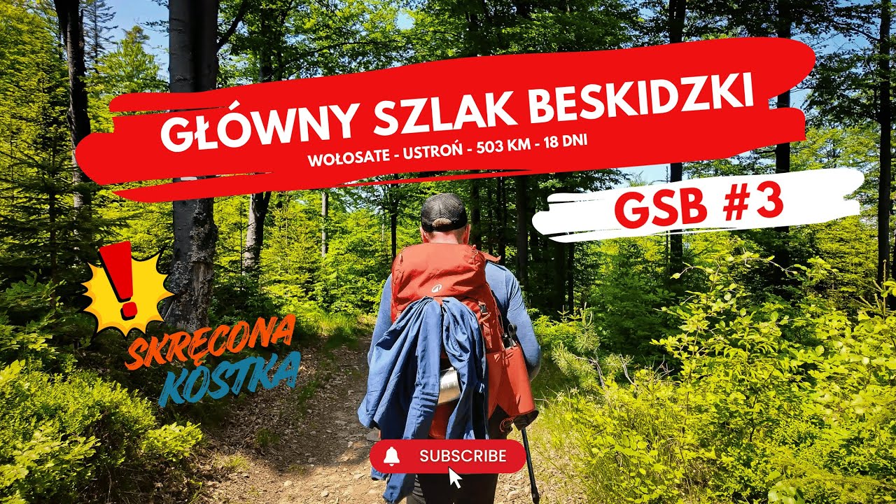 GSB | Gł&oacute;wny Szlak Beskidzki | Wołosate - Ustroń - 18 dni - 503 km | BESKID SĄDECKI | BESKID NISKI