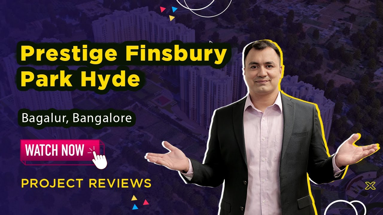 Prestige Finsbury Park Hyde, Bagalur, Bangalore: Buy Spacious 2 BHKs | Project Reviews | Housing.com