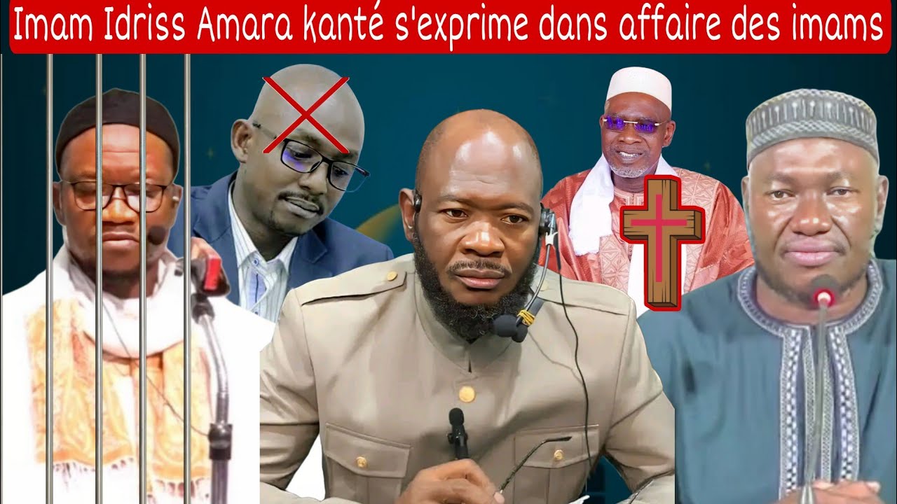 IMAM IDRISS AMARA KANTÉ S'EXPRIME DANS L'AFFAIRE DES IMAMS KOÏTA ET MAHY, QUELLE HONTE😭
