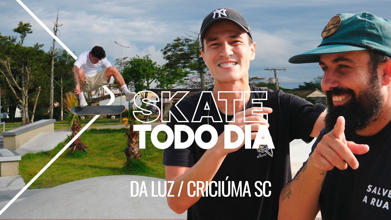 Luan, Abe, Da Luz em Criciúma SC | SKATE TODO DIA