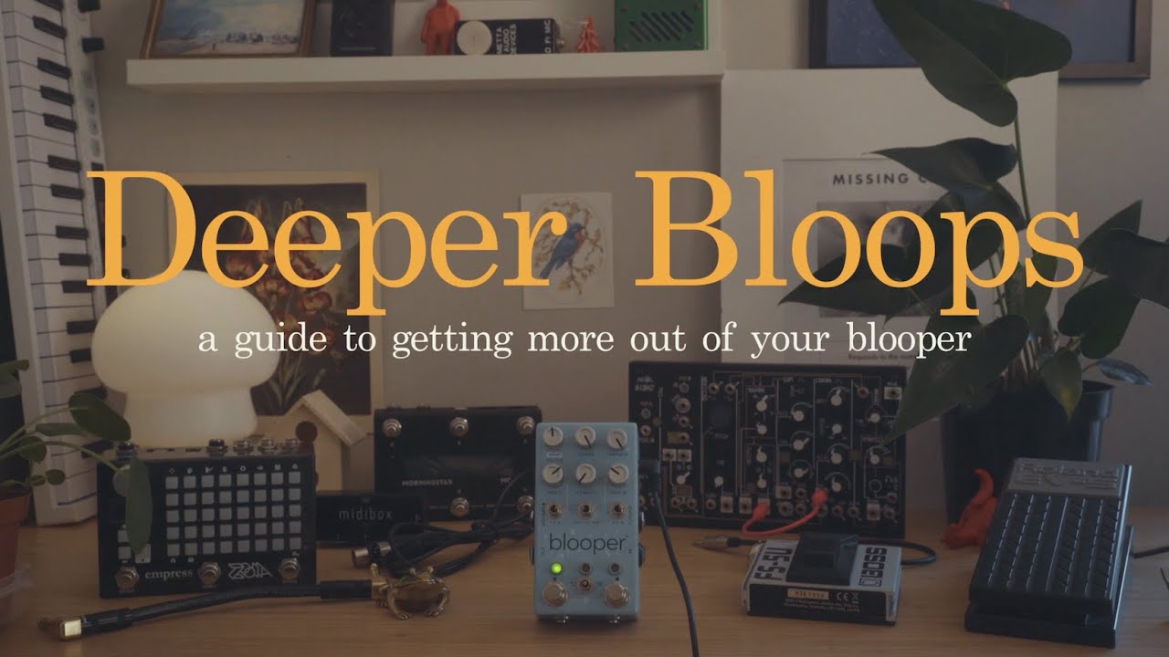 Deeper Bloops - a guide to getting more out of your blooper