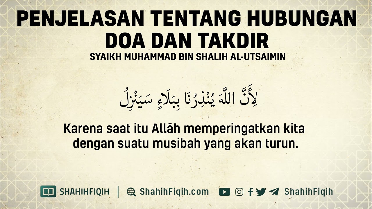 Penjelasan Tentang Hubungan Doa dan Takdir - Syaikh Muhammad bin Shalih Al-Utsaimin #nasehatulama