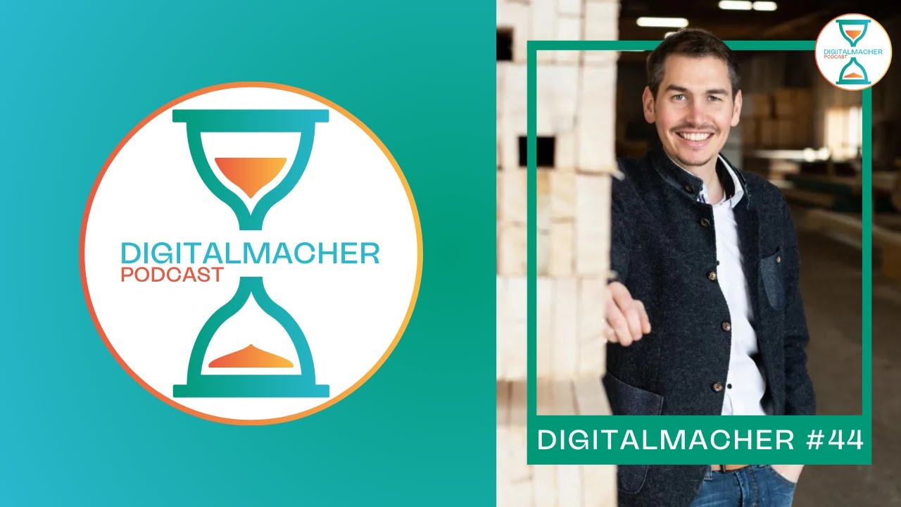 Digitalmacher #44 – Hausbau neu gedacht – Peter Kaufmann (Kaufmann GmbH)
