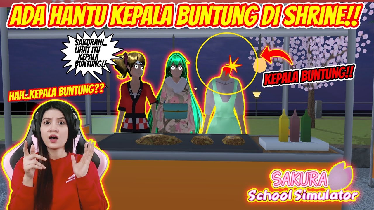 MISTERI HANTU KEPALA BUNTUNG DI SHRINE!! TERNYATA BENERAN ADA!! SAKURA SCHOOL SIMULATOR - PART 282
