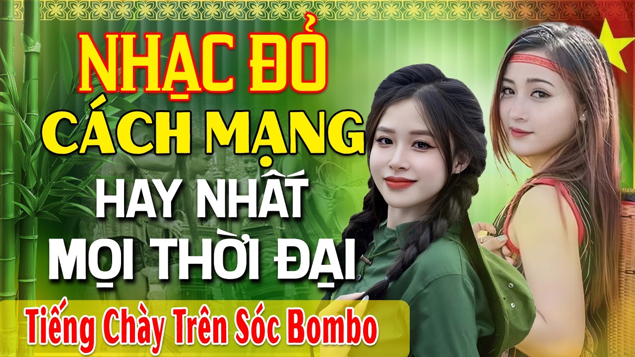 LK Nhạc Đỏ Cách Mạng Vừa Ra Lò Hay Nhất Mọi Thời Đại- LK Nhạc Sống Tây Bắc Remix TOÀN BÀI HAY BẤT HỦ
