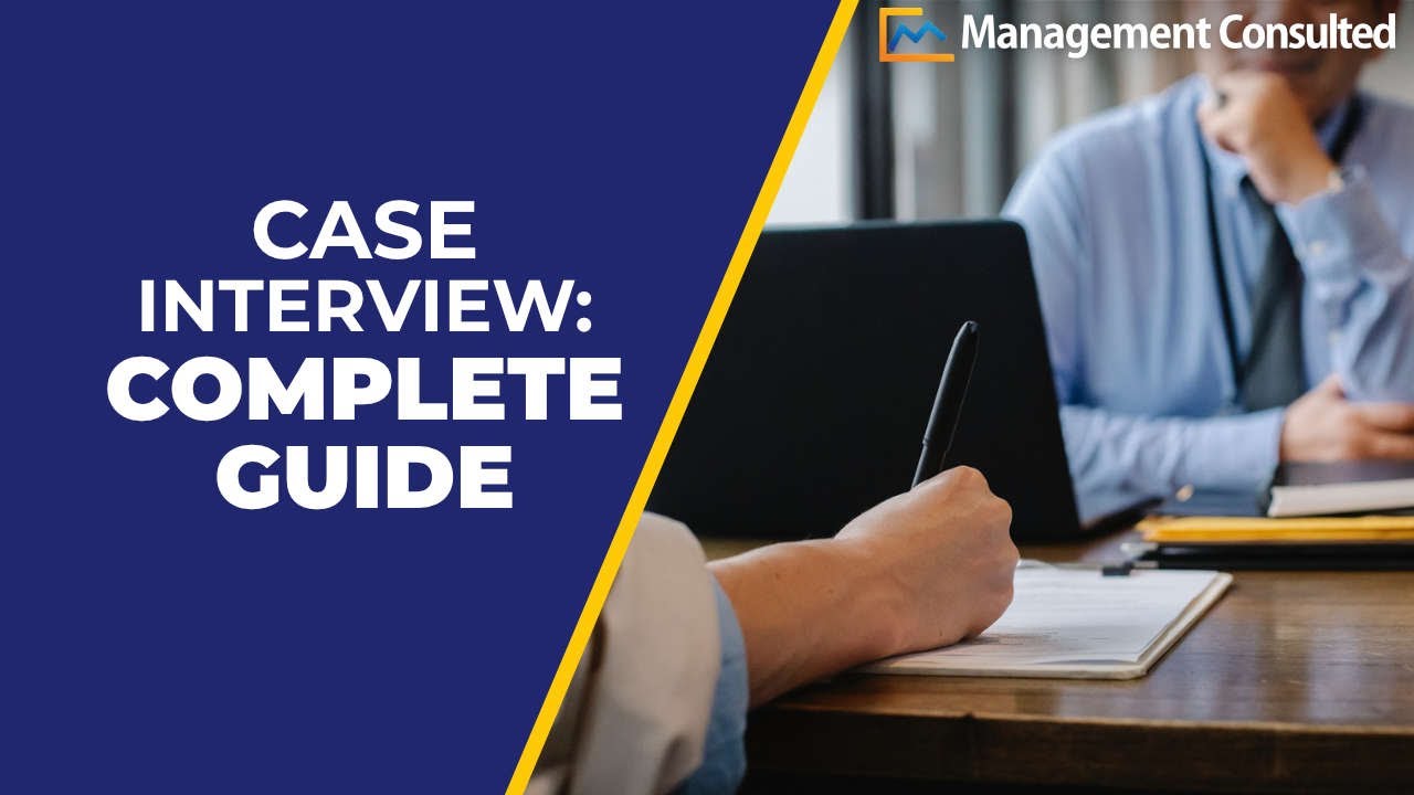 Case Interview Complete Prep Guide