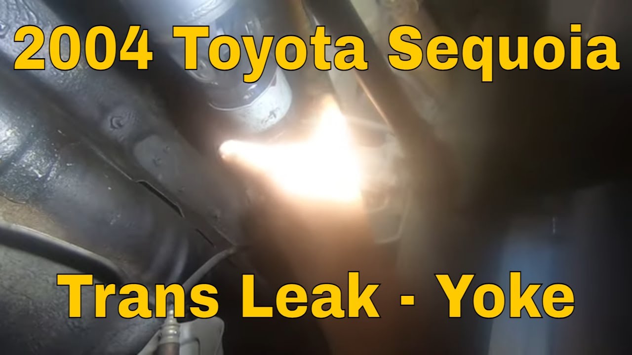 2004 Toyota Sequoia Transmission Leak - Front Yoke