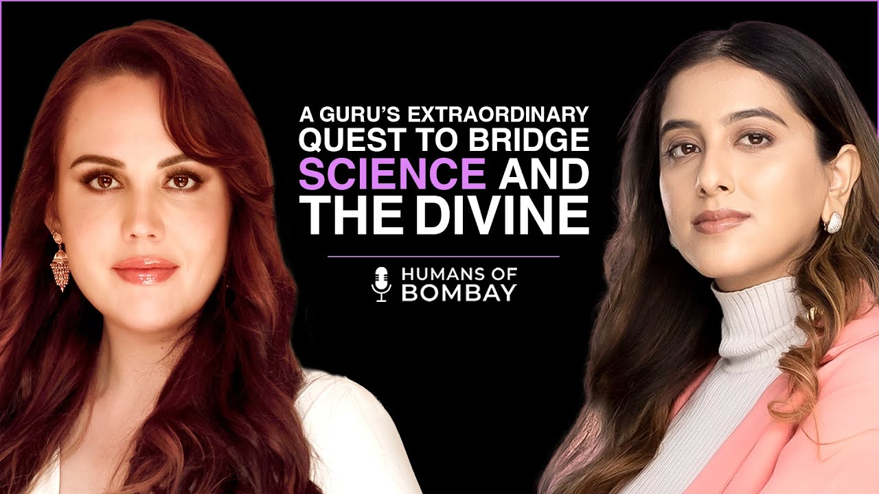 A Guru’s Extraordinary Quest to Bridge Science and the Divine | Dahryn Trivedi | Humans Of Bombay
