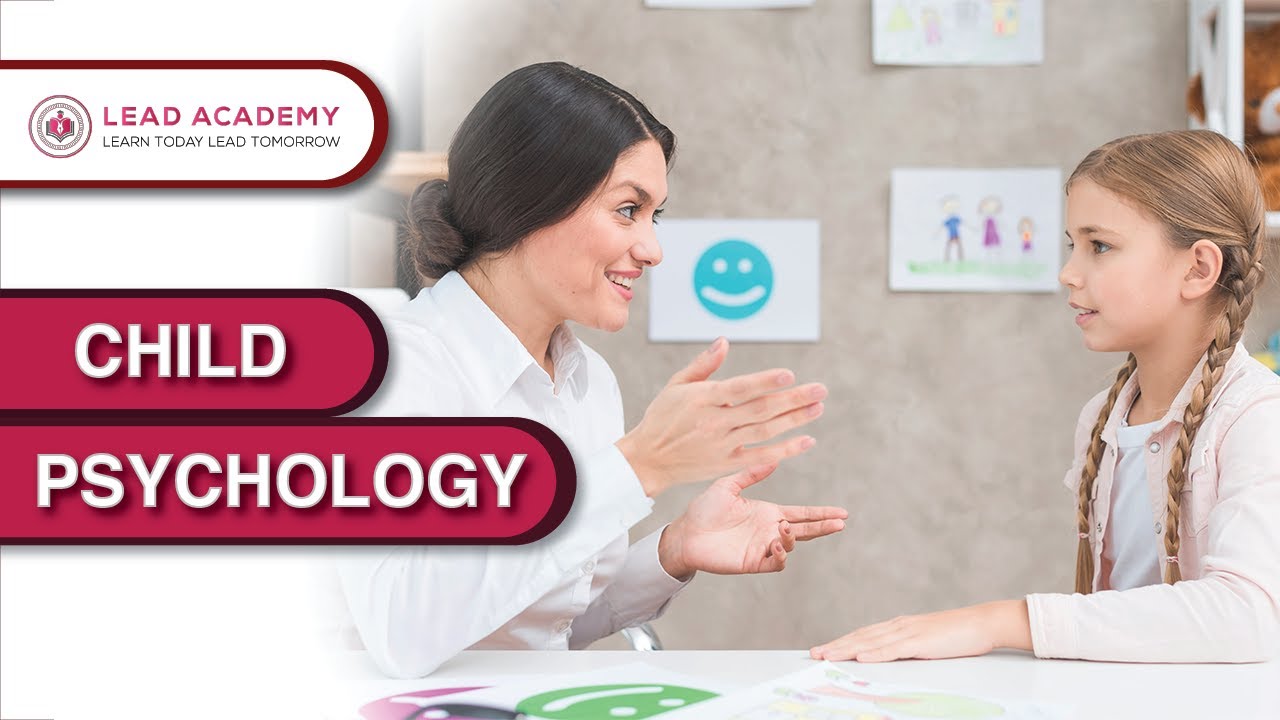 Child Psychology | Online Course | Lead Academy