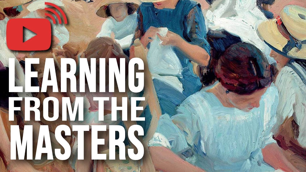 The Art of Making LIGHT The Main Subject: LUMINISM - Joaqu&iacute;n Sorolla - LEARNING FROM THE MASTERS